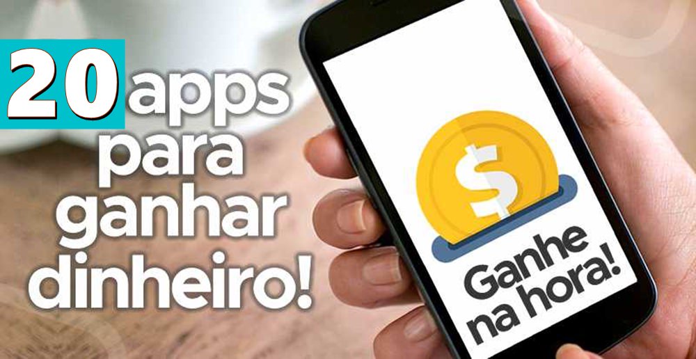 Aplicativos Para Ganhar Dinheiro na Internet